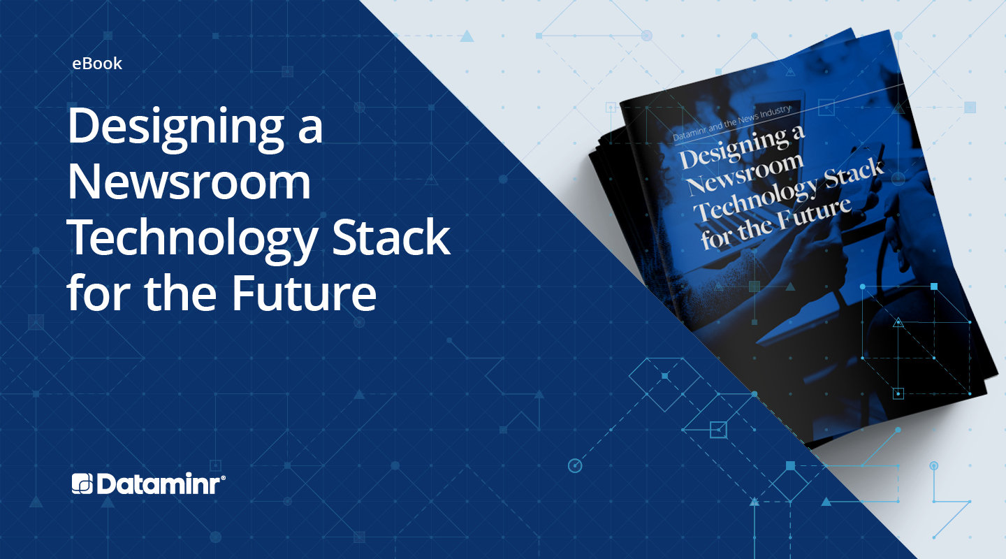 Designing a Newsroom Technology Stack for the Future