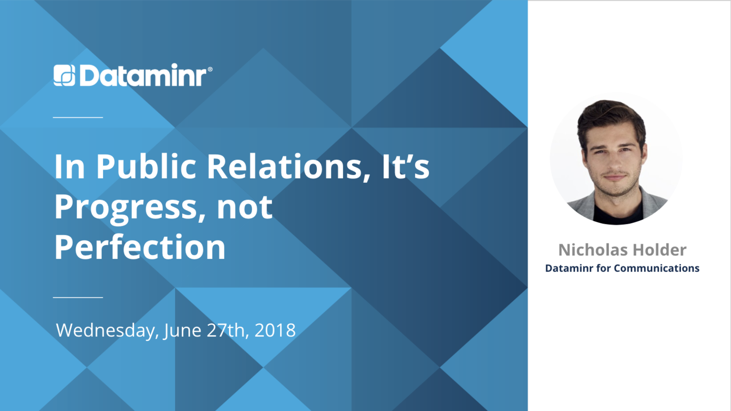 In Public Relations, It's Progress Not Perfection Webinar